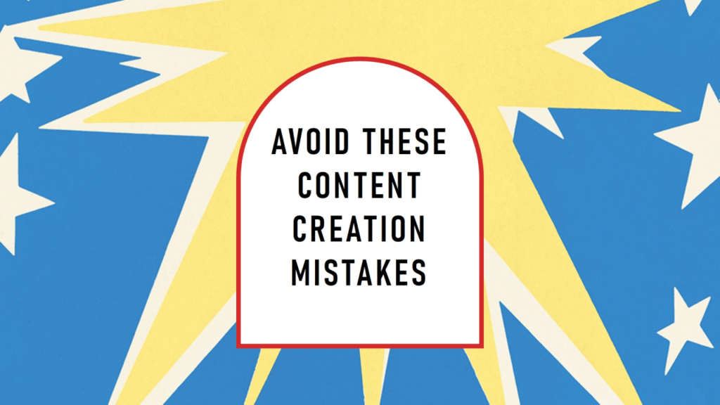 7 Content Creation Mistakes That Kill E-Book Sales